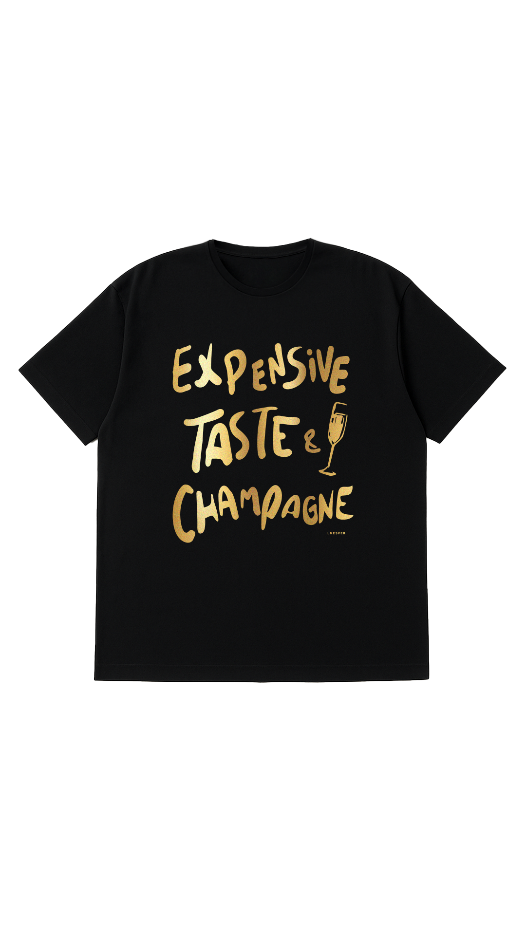 T-SHIRT OVERSIZED EXPENSIVE TASTE