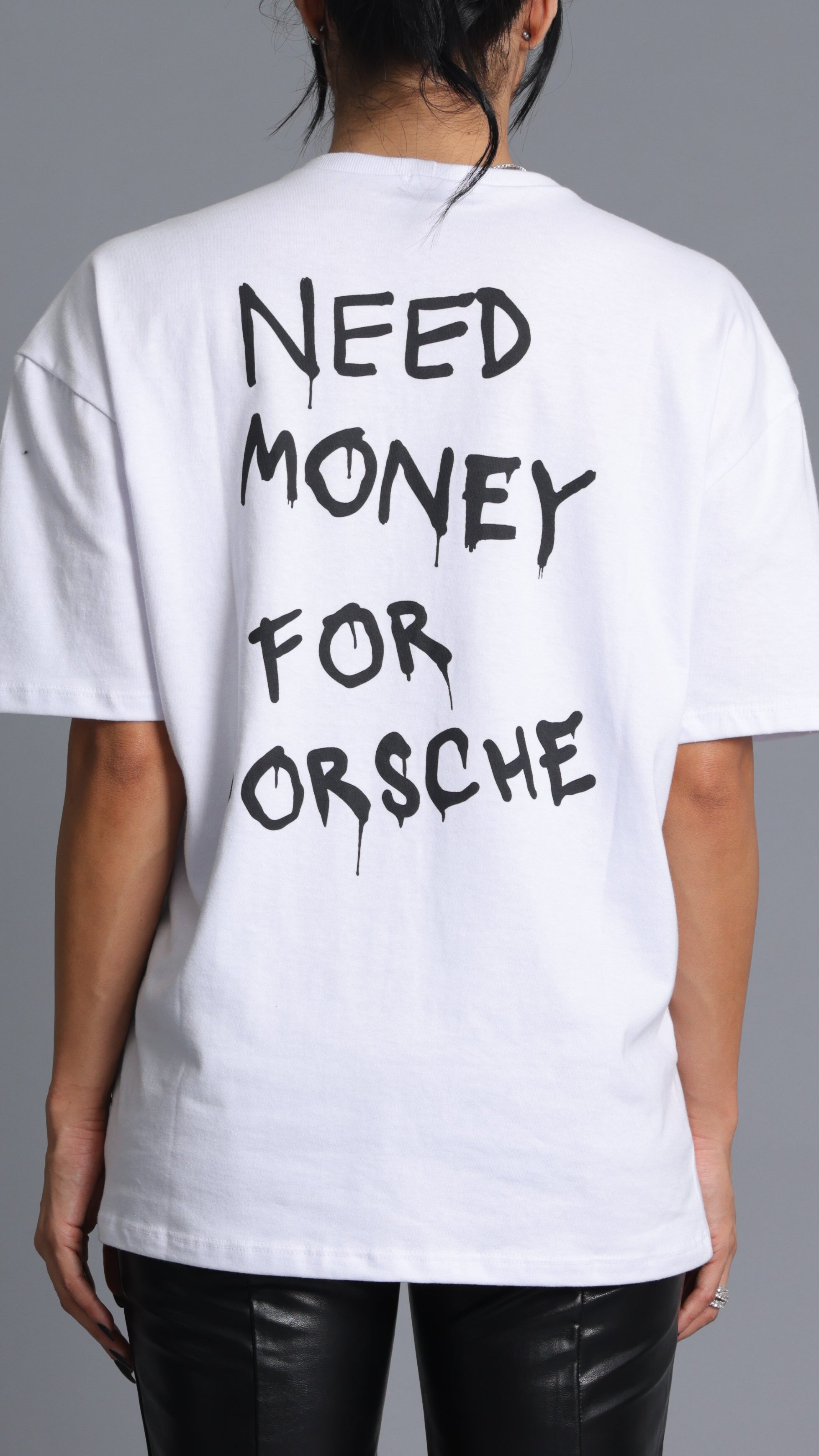 T-SHIRT OVERSIZED NEED MONEY FOR PORSCHE